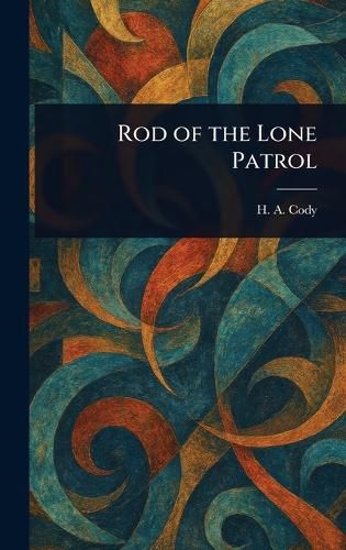 Cover image for Rod of the Lone Patrol