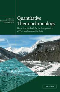 Cover image for Quantitative Thermochronology: Numerical Methods for the Interpretation of Thermochronological Data