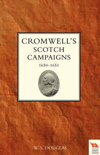 Cover image for Cromwell's Scotch Campaigns, 1650-51