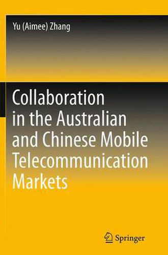 Cover image for Collaboration in the Australian and Chinese Mobile Telecommunication Markets