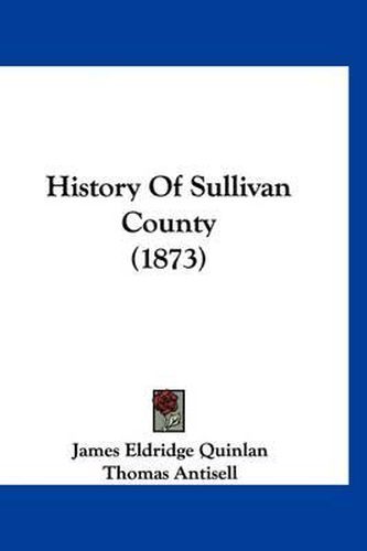 Cover image for History of Sullivan County (1873)