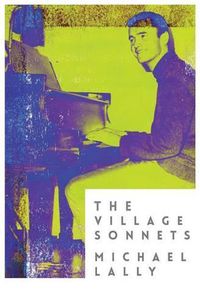 Cover image for The Village Sonnets: 1959-1962