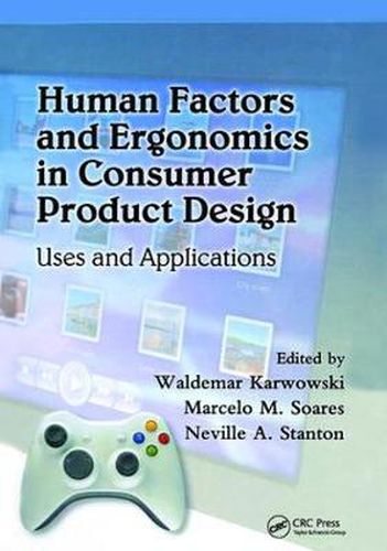 Cover image for Human Factors and Ergonomics in Consumer Product Design: Uses and Applications