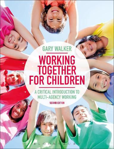 Cover image for Working Together for Children: A Critical Introduction to Multi-Agency Working