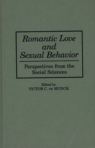 Cover image for Romantic Love and Sexual Behavior: Perspectives from the Social Sciences