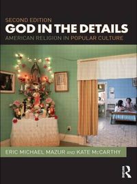 Cover image for God in the Details: American Religion in Popular Culture