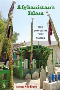 Cover image for Afghanistan's Islam: From Conversion to the Taliban