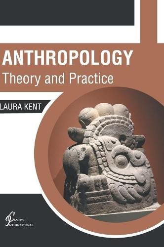 Cover image for Anthropology: Theory and Practice