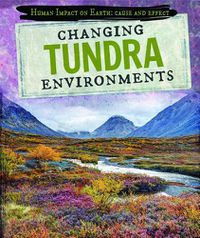 Cover image for Changing Tundra Environments