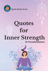 Cover image for Quotes for Inner Strength