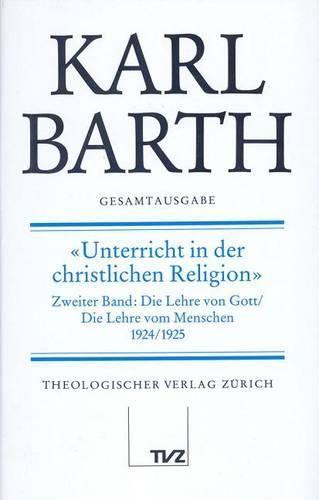 Cover image for Karl Barth Gesamtausgabe: Band 20: Unterricht in Der Christlichen Religion 2