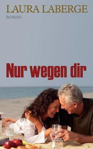 Cover image for Nur wegen dir: Roman