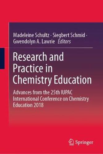 Cover image for Research and Practice in Chemistry Education: Advances from the 25th IUPAC International Conference on Chemistry Education 2018