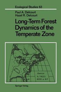 Cover image for Long-Term Forest Dynamics of the Temperate Zone: A Case Study of Late-Quaternary Forests in Eastern North America