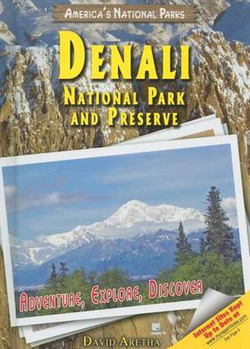 Denali National Park and Preserve: Adventure, Explore, Discover