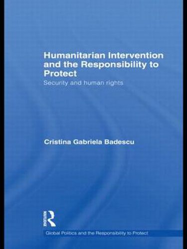 Cover image for Humanitarian Intervention and the Responsibility to Protect: Security and Human Rights