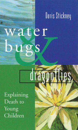 Cover image for Waterbugs and Dragonflies: Explaining Death to Young Children