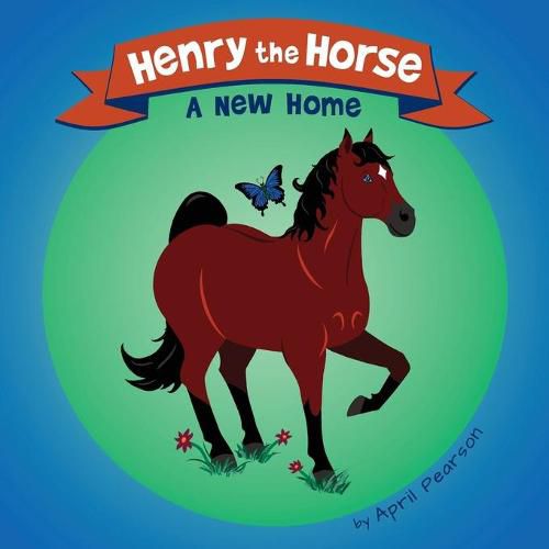 Cover image for Henry the Horse: A New Home