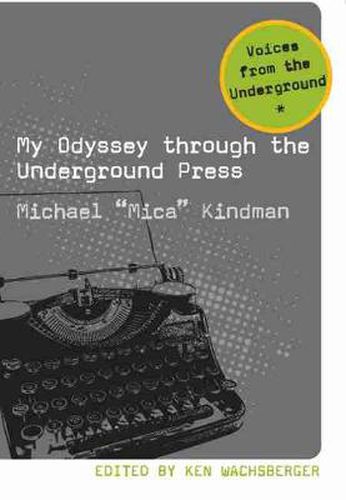 Cover image for My Odyssey Through the Underground Press