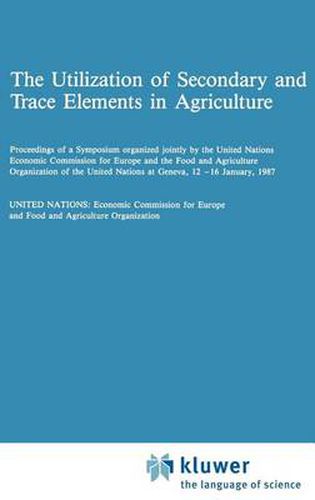 The Utilization of Secondary and Trace Elements in Agriculture