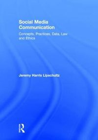 Cover image for Social Media Communication: Concepts, Practices, Data, Law and Ethics