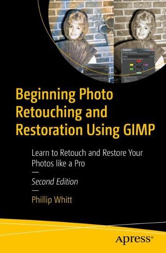 Cover image for Beginning Photo Retouching and Restoration Using GIMP