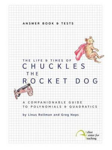 Cover image for The Life & Times of Chuckles the Rocket Dog: Answer Book & Tests