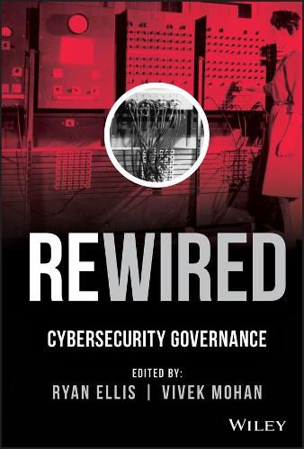 Cover image for Rewired: Cybersecurity Governance