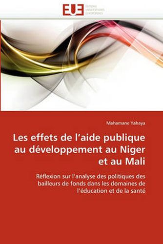 Cover image for Les Effets de L'Aide Publique Au Developpement Au Niger Et Au Mali