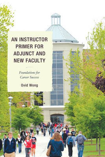 Cover image for An Instructor Primer for Adjunct and New Faculty: Foundations for Career Success