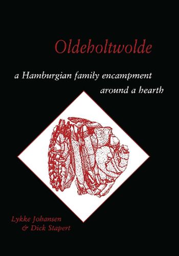 Cover image for Oldeholtwolde: A Hamburgian Family Encampment around a Hearth