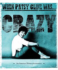 Cover image for When Patsy Cline Was Crazy Dvd
