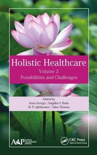 Cover image for Holistic Healthcare: Possibilities and Challenges Volume 2