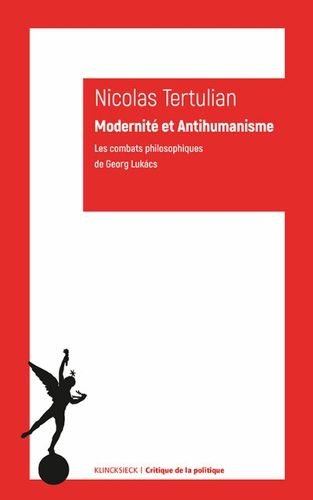 Cover image for Modernite Et Antihumanisme: Les Combats Philosophiques de Georg Lukacs