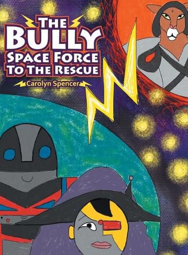 Cover image for The Bully Space Force to the Rescue