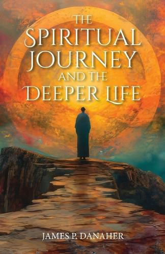 Cover image for The Spiritual Journey and the Deeper Life
