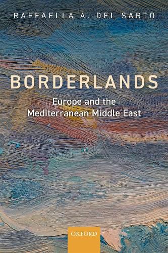 Cover image for Borderlands: Europe and the Mediterranean Middle East