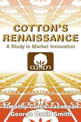 Cover image for Cotton's Renaissance: A Study in Market Innovation