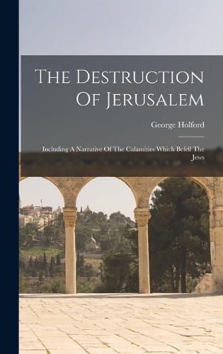 The Destruction Of Jerusalem