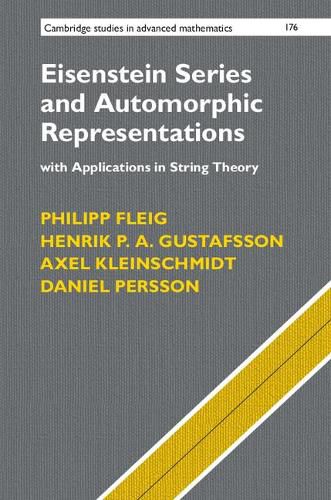 Cover image for Eisenstein Series and Automorphic Representations: With Applications in String Theory