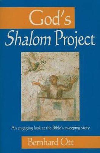 Cover image for God's Shalom Project: An Engaging Look At The Bible's Sweeping Store