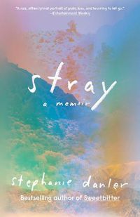 Cover image for Stray: A Memoir
