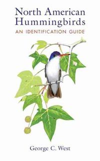 Cover image for North American Hummingbirds: An Identification Guide