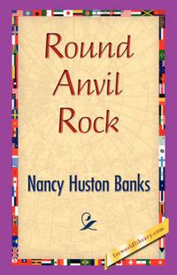 Cover image for Round Anvil Rock