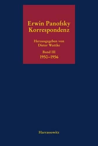 Cover image for Erwin Panofsky. Band III: Korrespondenz 1950-1956