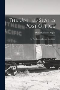 Cover image for The United States Post Office