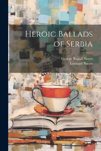 Cover image for Heroic Ballads of Serbia