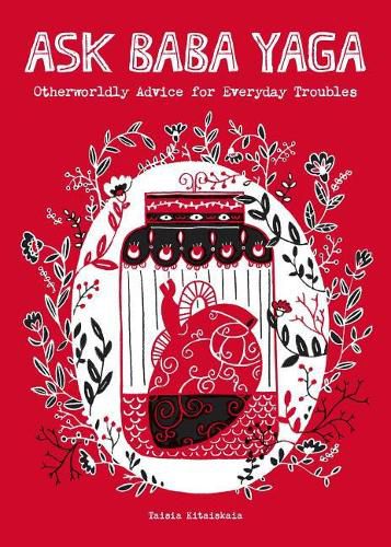 Cover image for Ask Baba Yaga: Otherworldly Advice for Everyday Troubles