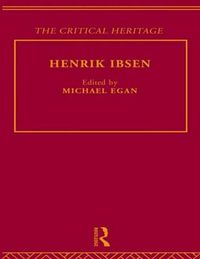 Cover image for Henrik Ibsen: The Critical Heritage