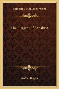 Cover image for The Origin of Sanskrit